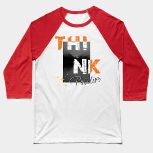 Think positive Baseball T-Shirt